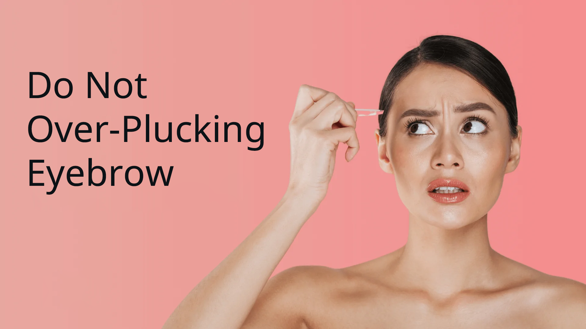 do not over-plucking eyebrow