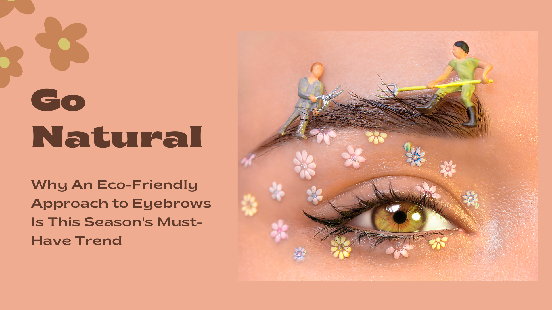 Go Natural! Why An Eco-Friendly Approach to Eyebrows Is This Season's Must-Have Trend