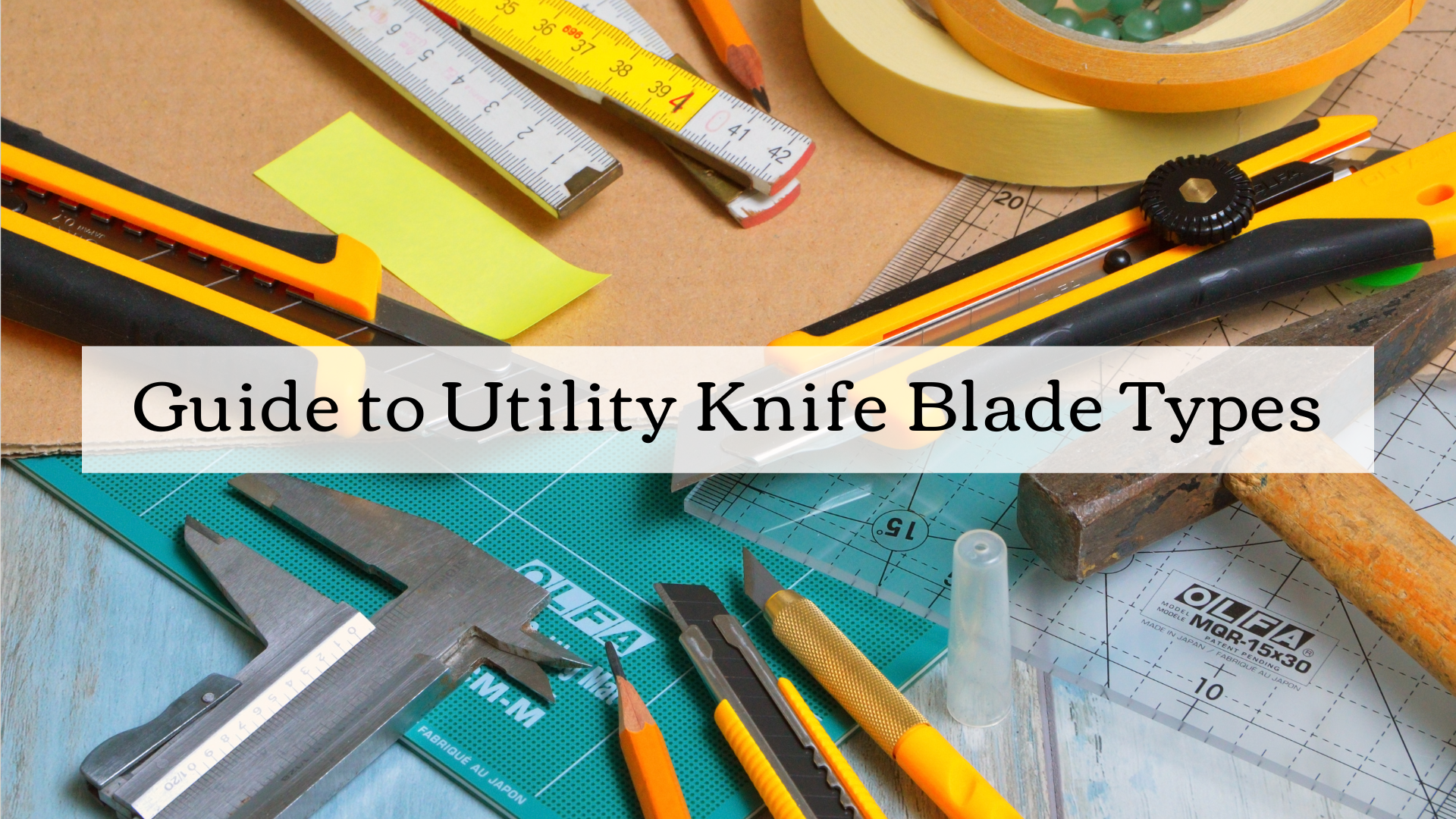 Guide to Utility Knife Blade Types